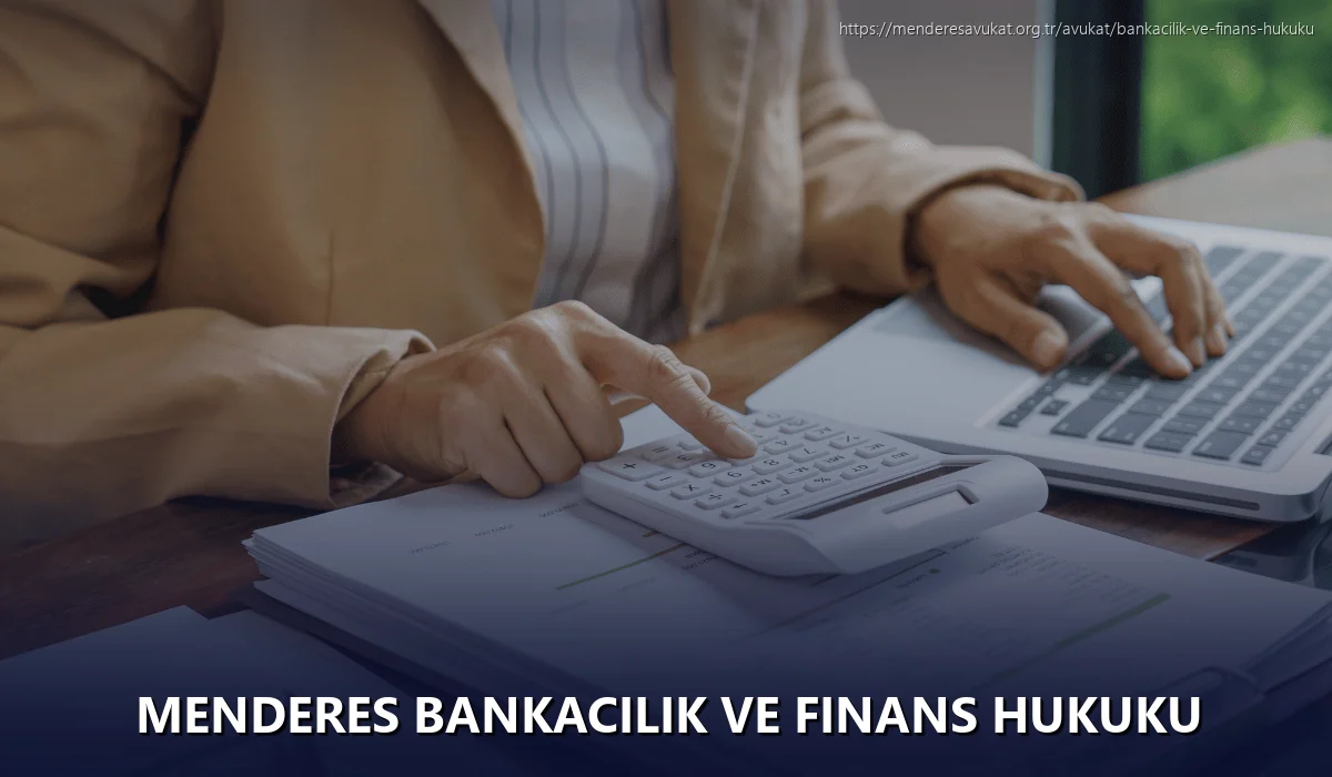 Menderes Bankacılık ve Finans Hukuku