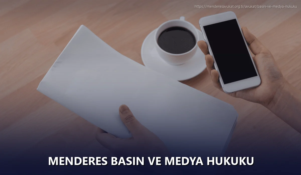 Menderes Basın ve Medya Hukuku