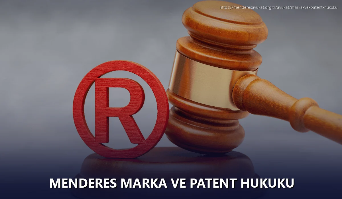 Menderes Marka ve Patent Hukuku